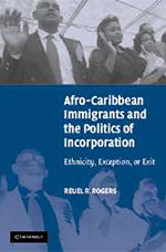 Book Cover: Afro-Caribbean Immigrants and the Politics of Incorporation by Reuel Rogers